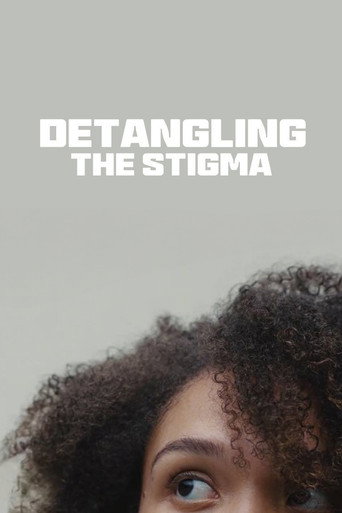 Detangling the Stigma movie poster