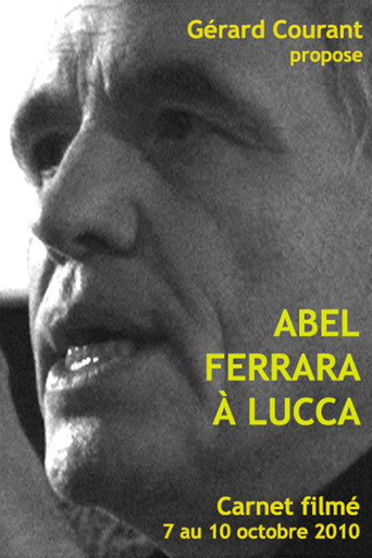 Abel Ferrara in Lucca movie poster