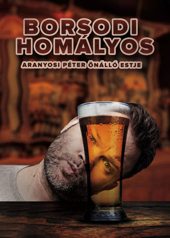 Borsodi Homályos - Aranyosi Péter önálló estje movie poster