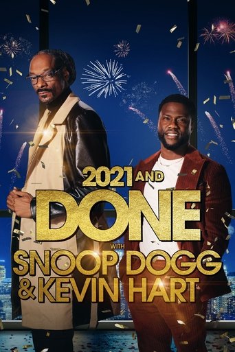2021 and Done with Snoop Dogg & Kevin Hart movie poster