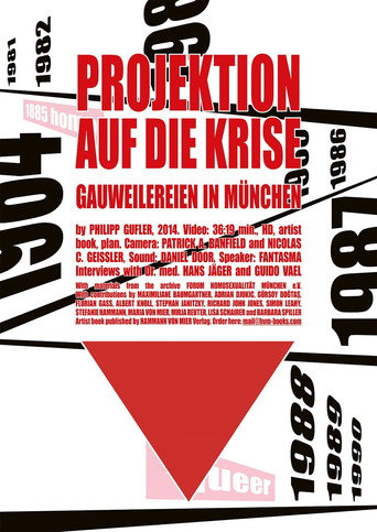 Projection on the Crisis (Gauweilereien in Munich) movie poster