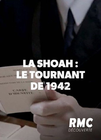 La Shoah en France, Le Tournant de 1942 movie poster
