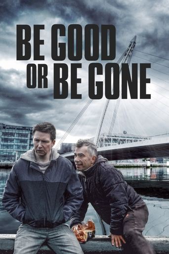 Be Good or Be Gone movie poster