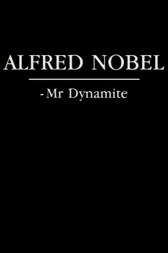 Alfred Nobel - Mr. Dynamite movie poster