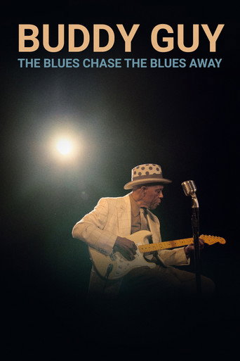 Buddy Guy: The Blues Chase the Blues Away movie poster