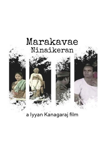 MARAKAVAE NINAIKIREAN movie poster