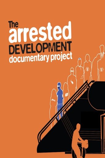 The Arrested Development Documentary Project movie poster