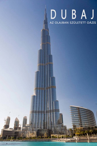 Dubaj, az olajban született oázis movie poster