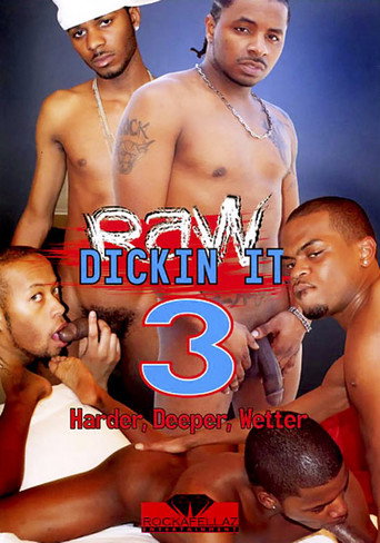 Raw Dickin It 3: Harder, Deeper, Wetter movie poster