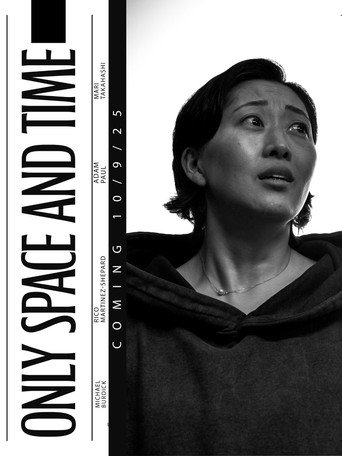 Only Space And Time movie poster