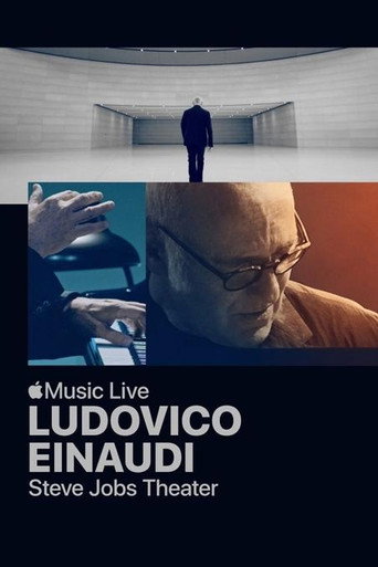 Ludovico Einaudi: Apple Music Live from the Steve Jobs Theater movie poster