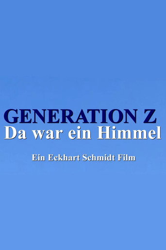Generation Z - Da war ein Himmel movie poster