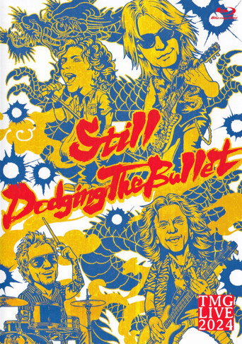TMG Live 2024 - Still Dodging the Bullet movie poster