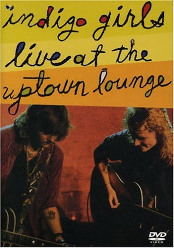 Indigo Girls: Live at the Uptown Lounge movie poster