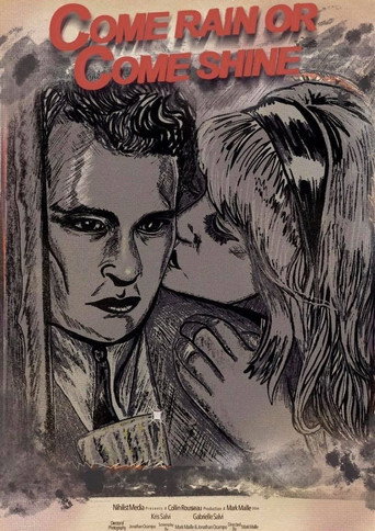 Come Rain Or Come Shine movie poster