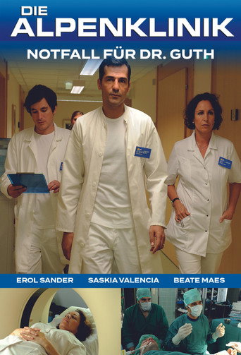 Die Alpenklinik - Notfall für Dr. Guth movie poster