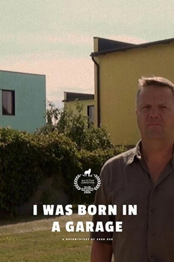 I Was Born in a Garage movie poster