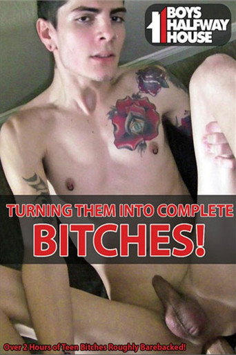 Turning Them Into Complete Bitches! movie poster