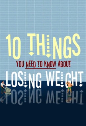 10 Things You Need to Know About Losing Weight movie poster