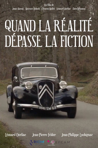 Quand la réalité dépasse la fiction movie poster