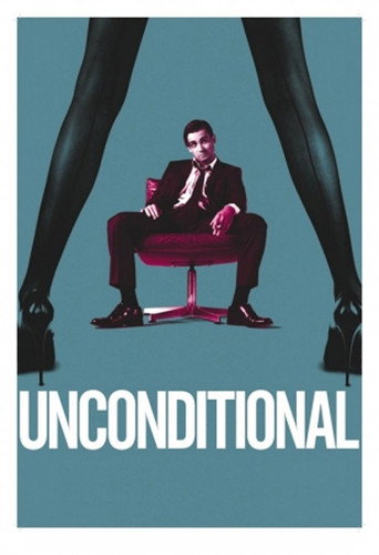 Unconditional movie poster
