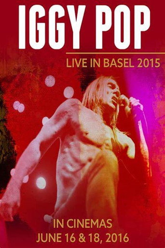 Iggy Pop: Live in Basel 2015 movie poster