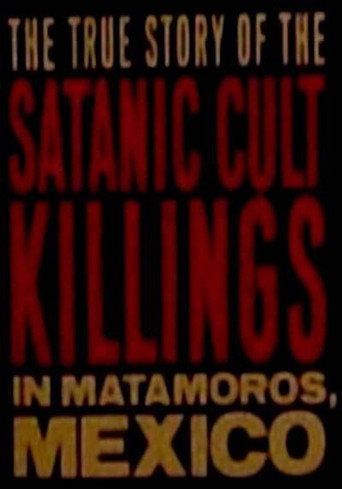 Rituales de Sangre: The True Story Behind the Matamoros Cult Killings movie poster