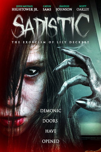 Sadistic: The Exorcism Of Lily Deckert movie poster