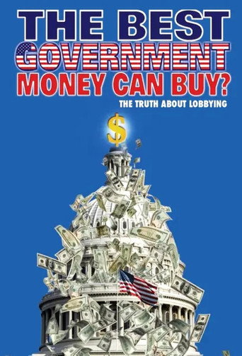 The Best Government Money Can Buy? movie poster