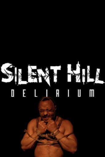 Silent Hill: Delirium movie poster