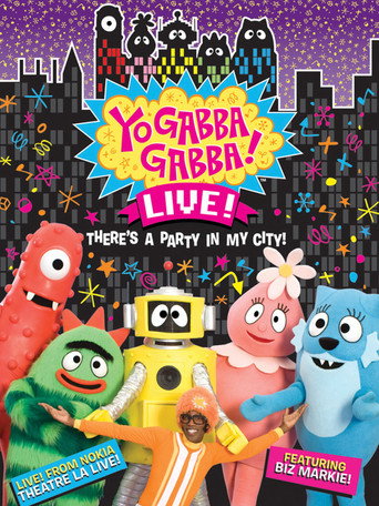 Yo Gabba Gabba: There's a Party in My City! Live Concert movie poster