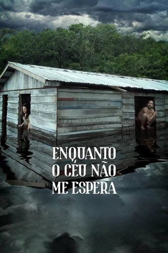 Enquanto o Céu Não Me Espera movie poster