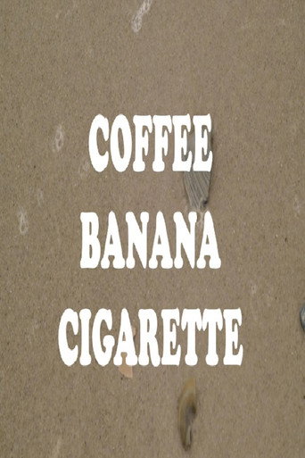 Coffee Banana Cigarette movie poster