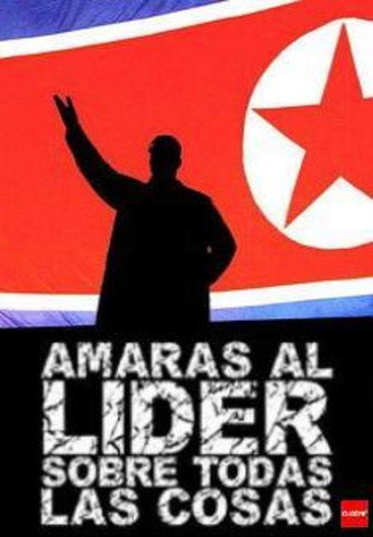 Amarás al líder sobre todas las cosas movie poster