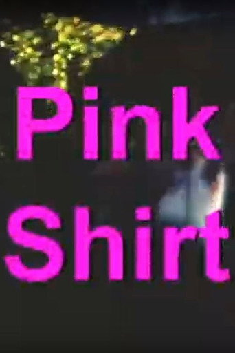 Pink Shirt movie poster