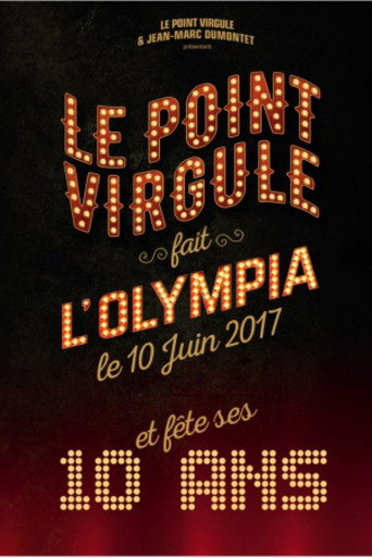 Le Point Virgule fait l'Olympia - 10e édition movie poster
