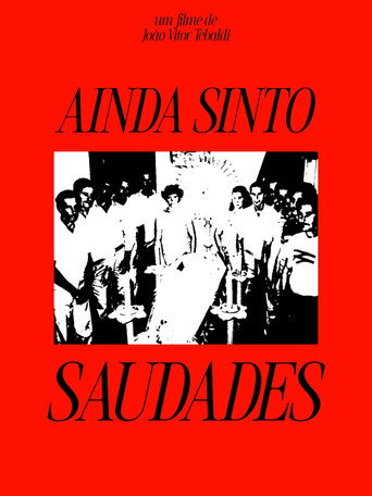 Ainda Sinto Saudades movie poster