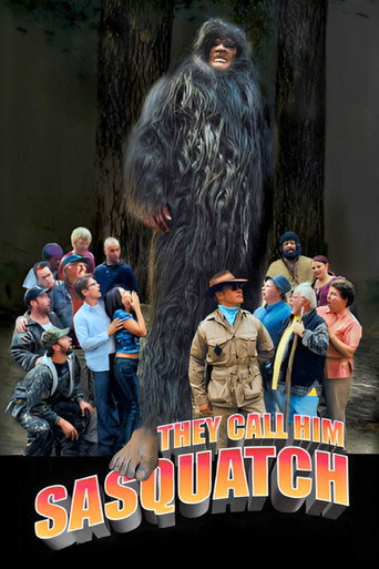 They Call Him Sasquatch movie poster