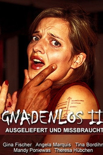 Gnadenlos 2 - Ausgeliefert und mißbraucht movie poster