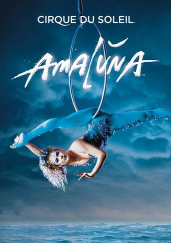 Cirque du Soleil: Amaluna movie poster