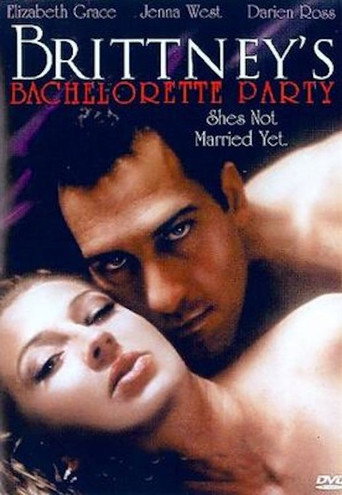 Brittney's Bachelorette Party movie poster