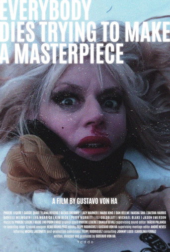 Everybody Dies Trying to Make a Masterpiece movie poster
