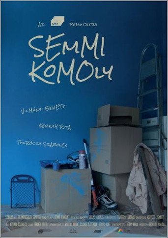 Semmi komoly movie poster