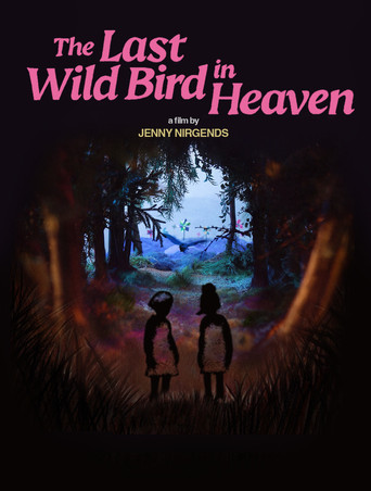 The Last Wild Bird in Heaven movie poster