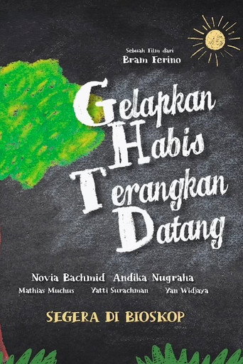 Gelapkan Habis Terangkan Datang movie poster