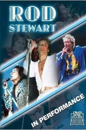 Rod Stewart: In Performance movie poster