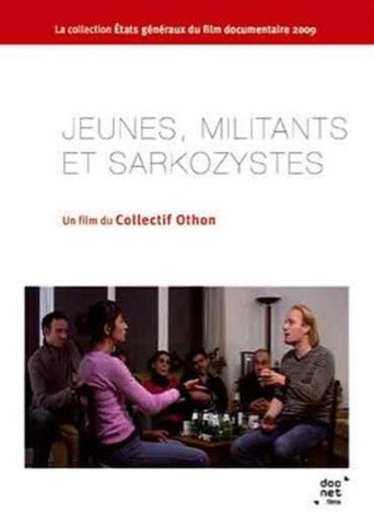 Jeunes, Militants et Sarkozystes movie poster