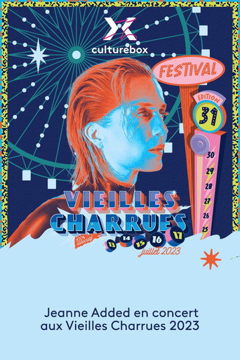 Jeanne Added en concert aux Vieilles Charrues 2023 movie poster