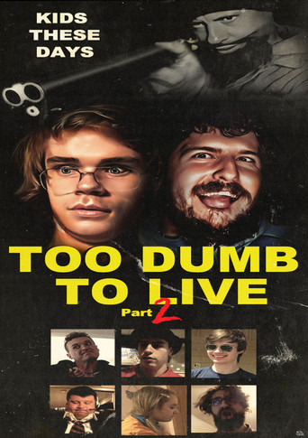 Too Dumb to Live Part 2 movie poster
