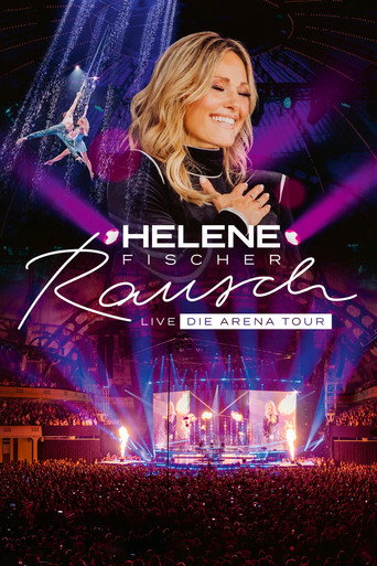 Helene Fischer - Rausch Live - Die Arena Tour movie poster